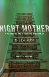 cover of Night Mother: A Personal and Cultural History of The Exorcist
