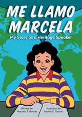 cover of Me llamo Marcela: My Story as a Heritage Speaker