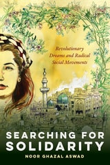 cover of Searching for Solidarity: Revolutionary Dreams and Radical Social Movements