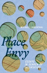 cover of Place Envy: Essays in Search of Orientation