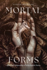 cover of Mortal Forms: Affect and Temporality in Early English Poetry