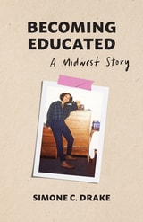 cover of Becoming Educated: A Midwest Story