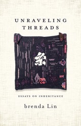 cover of Unraveling Threads: Essays on Inheritance