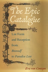 cover of The Epic Catalogue: List Form and Reception from Beowulf to Paradise Lost