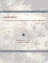 cover of Marobavi: A Study of an Assimilated Group in Northern Sonora