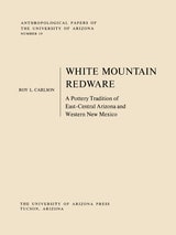 cover of White Mountain Redware: A Pottery Tradition of East-Central Arizona and Western New Mexico