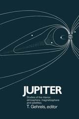 cover of Jupiter: Studies of the interior, atmosphere, magnestosphere and satellites