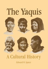 cover of The Yaquis: A Cultural History