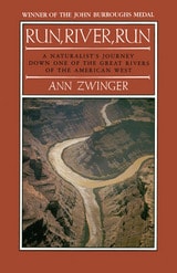 cover of Run, River, Run: A Naturalist's Journey Down One of the Great Rivers of the West
