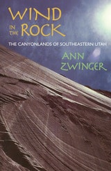 cover of Wind in the Rock: The Canyonlands of Southeastern Utah