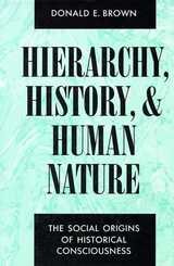 cover of Hierarchy, History, and Human Nature: The Social Origins of Historical Consciousness