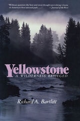 cover of Yellowstone: A Wilderness Besieged