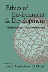 cover of Ethics of Environment and Development: Global Challenge, International Response