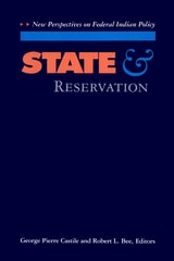 cover of State and Reservation: New Perspectives on Federal Indian Policy