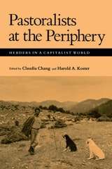 cover of Pastoralists at the Periphery: Herders in a Capitalist World