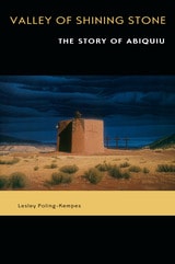 cover of Valley of Shining Stone: The Story of Abiquiu