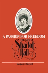 cover of A Passion for Freedom: The Life of Sharlot Hall