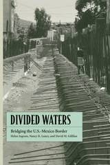 cover of Divided Waters: Bridging the U.S.-Mexico Border