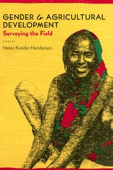 cover of Gender and Agricultural Development: Surveying the Field