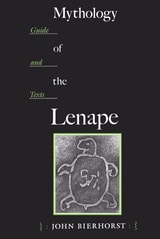 cover of Mythology of the Lenape: Guide and Texts