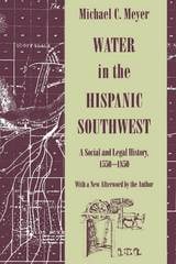 cover of Water in the Hispanic Southwest: A Social and Legal History, 1550-1850