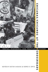 cover of Chicanas/Chicanos at the Crossroads: Social, Economic, and Political Change