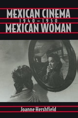 cover of Mexican Cinema/Mexican Woman, 1940-1950