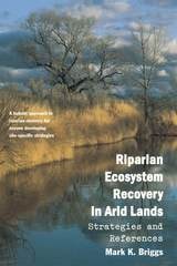 cover of Riparian Ecosystem Recovery in Arid Lands: Strategies and References