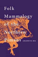 cover of Folk Mammalogy of the Northern Pimans