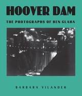 cover of Hoover Dam: The Photographs of Ben Glaha
