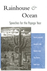 cover of Rainhouse and Ocean: Speeches for the Papago Year