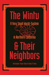 cover of The Wintu and Their Neighbors: A Very Small World-System in Northern California