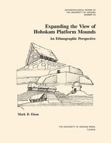 cover of Expanding the View of Hohokam Platform Mounds: An Ethnographic Perspective