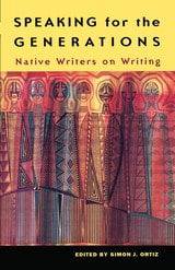 cover of Speaking for the Generations: Native Writers on Writing