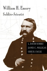 cover of William H. Emory: Soldier-Scientist