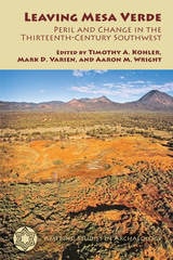 cover of Leaving Mesa Verde: Peril and Change in the Thirteenth-Century Southwest