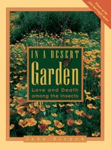 cover of In a Desert Garden: Love and Death among the Insects