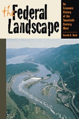 cover of The Federal Landscape: An Economic History of the Twentieth-Century West