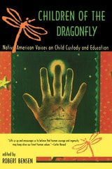 cover of Children of the Dragonfly: Native American Voices on Child Custody and Education