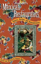 cover of Tucson's Mexican Restaurants: Repasts, Recipes, and Remembrances