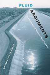 cover of Fluid Arguments: Five Centuries of Western Water Conflict