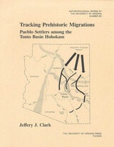 cover of Tracking Prehistoric Migrations: Pueblo Settlers among the Tonto Basin Hohokam