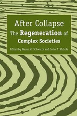 cover of After Collapse: The Regeneration of Complex Societies