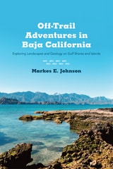cover of Off-Trail Adventures in Baja California: Exploring Landscapes and Geology on Gulf Shores and Islands