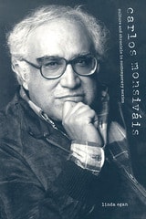 cover of Carlos Monsiváis: Culture and Chronicle in Contemporary Mexico