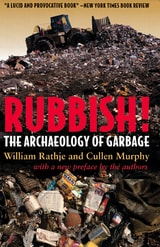 cover of Rubbish!: The Archaeology of Garbage