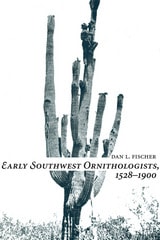 cover of Early Southwest Ornithologists, 1528-1900