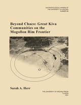 cover of Beyond Chaco: Great Kiva Communities on the Mogollon Rim Frontier