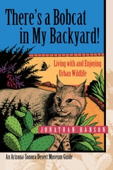 cover of There's a Bobcat in My Backyard: Living with and Enjoying Urban Wildlife
