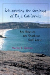 cover of Discovering the Geology of Baja California: Six Hikes on the Southern Gulf Coast